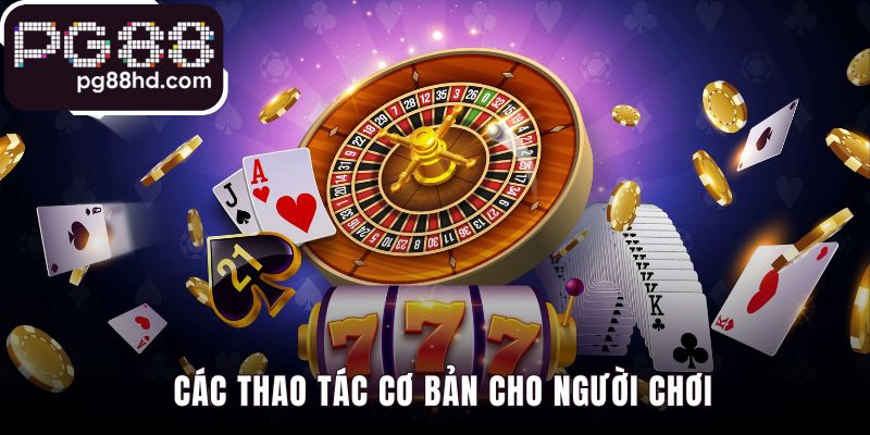 Hướng dẫn PG88 bao quát mọi quy trình khởi đầu cho bạn