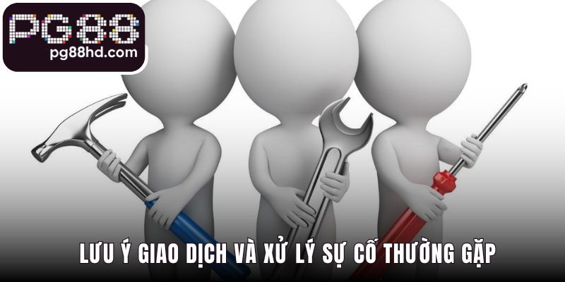 Hướng dẫn PG88 giúp bạn giao dịch an toàn và xử lý sự cố